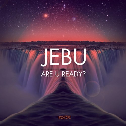 Are U Ready? Jebu