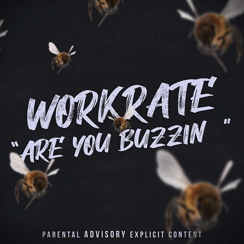 Are You Buzzin WorkRate