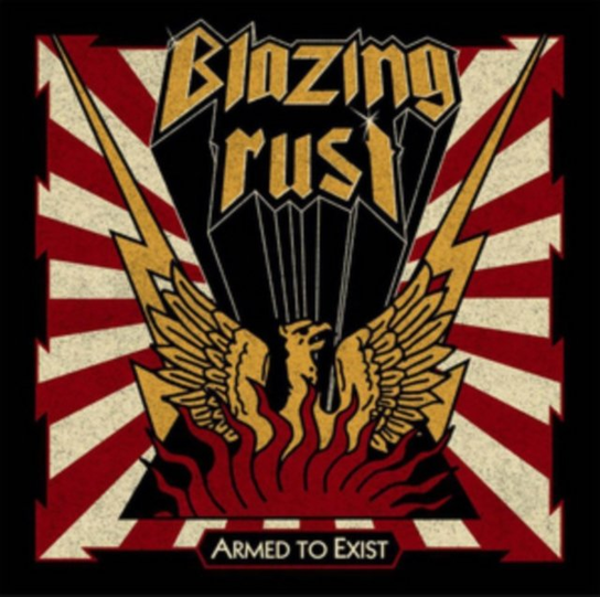 Armed To Exist Blazing Rust