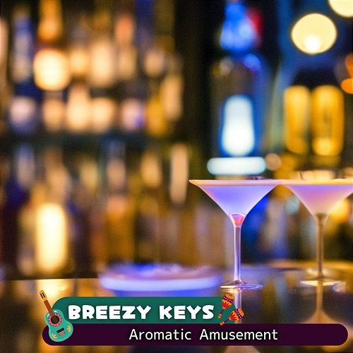 Aromatic Amusement Breezy Keys