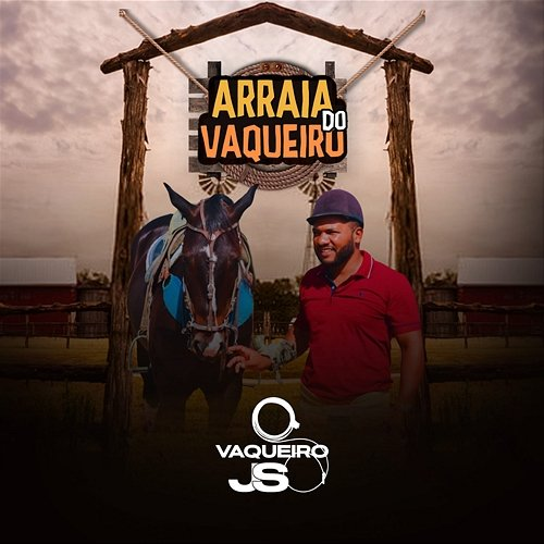 Arraiá do Vaqueiro Vaqueiro JS