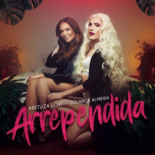 Arrependida Aretuza Lovi, Solange Almeida