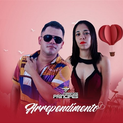 Arrependimento Farra dos Príncipes