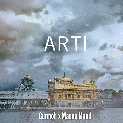 Arti Gurmoh & Manna Mand