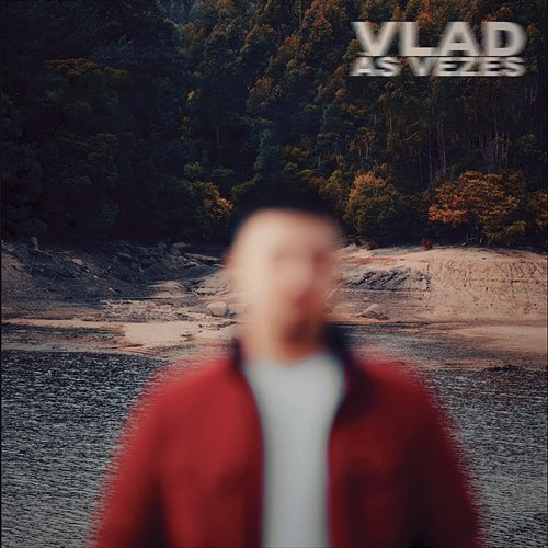 Às Vezes Vlad