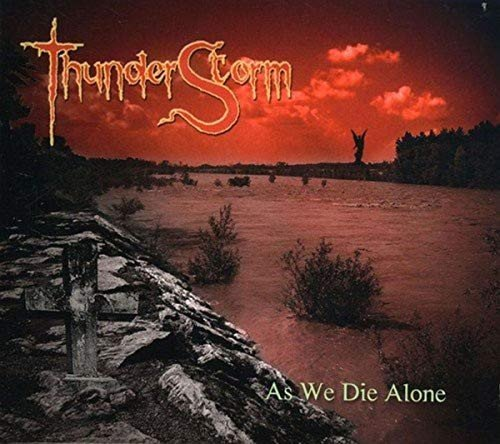 As We Die Alone Thunderstorm
