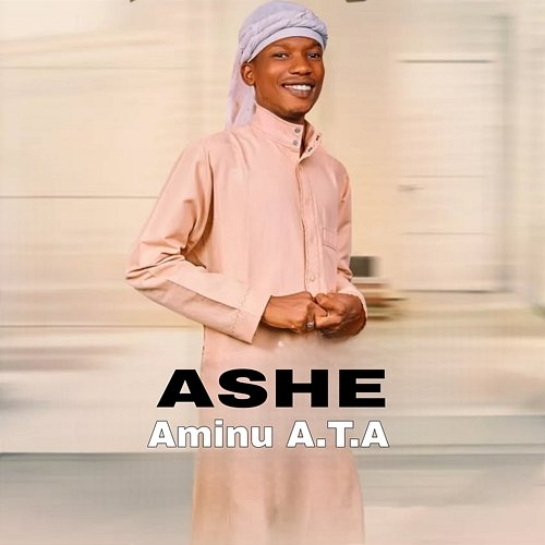 ASHE Aminu A.T.A