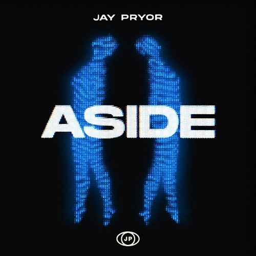 Aside Jay Pryor