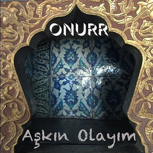 Aşkın Olayım Onurr