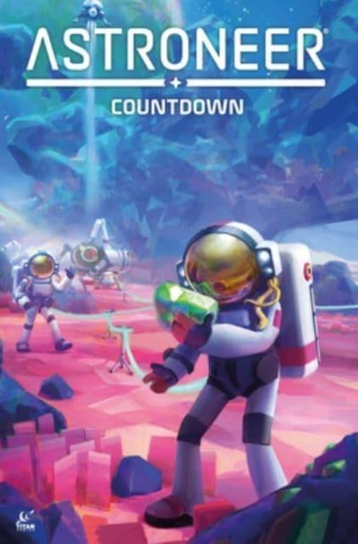 Astroneer: Countdown Vol.1 Dave Dwonch