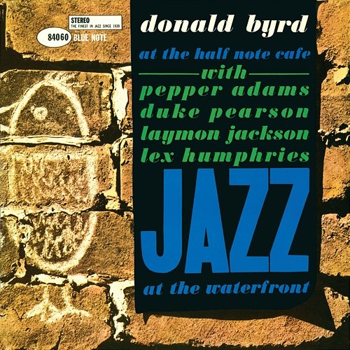At The Half Note Cafe Donald Byrd feat. Pepper Adams, Duke Pearson, Laymon Jackson, Lex Humphries