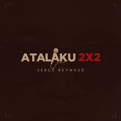 Atalaku 2x2 Serge Beynaud