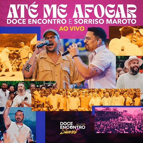 Até Me Afogar Doce Encontro, Sorriso Maroto