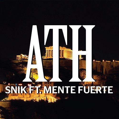 ATH SNIK feat. Mente Fuerte