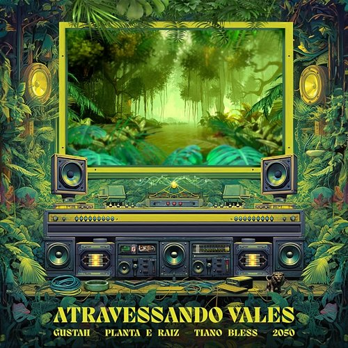 Atravessando Vales Tiano Bless feat. 2050, Gustah, Planta E Raiz