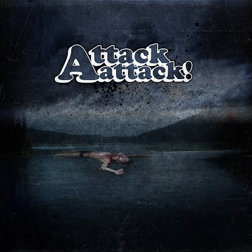 Attack Attack! Attack Attack!