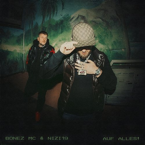 auf alles! Bonez MC, Nizi19