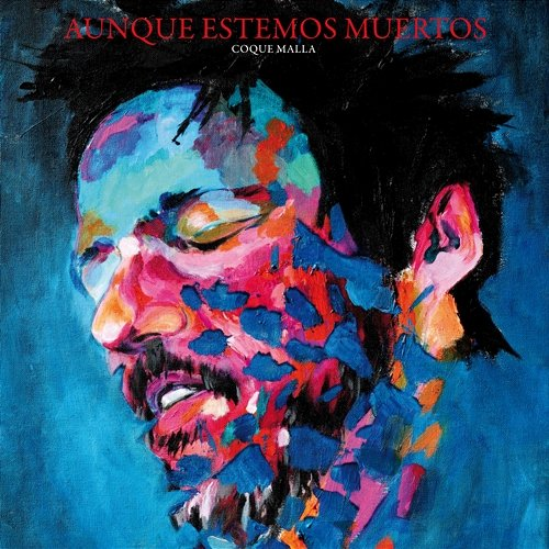 Aunque estemos muertos Coque Malla