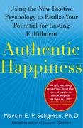Authentic Happiness Seligman Martin E. P.