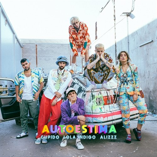 Autoestima Cupido, Lola Indigo feat. Alizzz