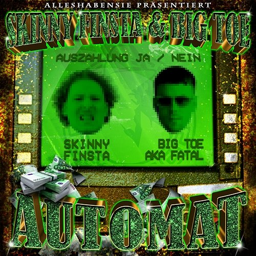 Automat Skinny Finsta, Big Toe