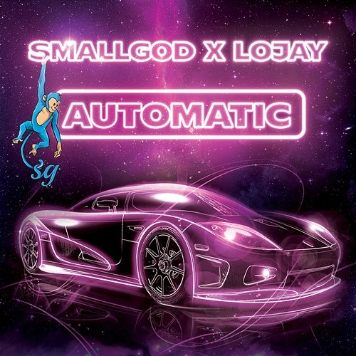 Automatic Smallgod & Lojay
