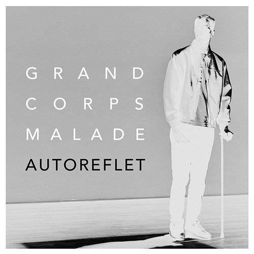 Autoreflet Grand Corps Malade