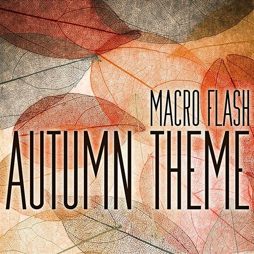 Autumn Theme Macro Flash