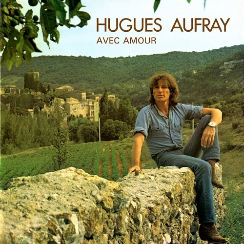 Avec amour Hugues Aufray