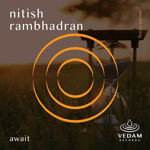 Await Nitish Rambhadran, Vedam