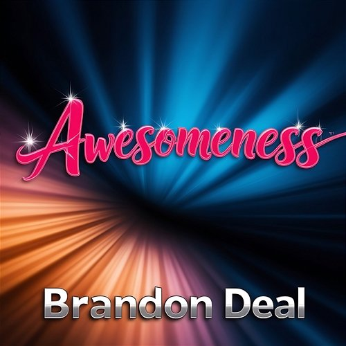 Awesomeness Brandon Deal