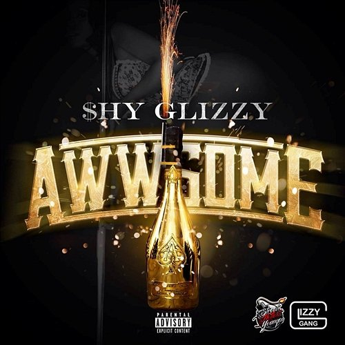 Awwsome Shy Glizzy