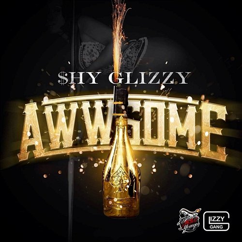 Awwsome Shy Glizzy