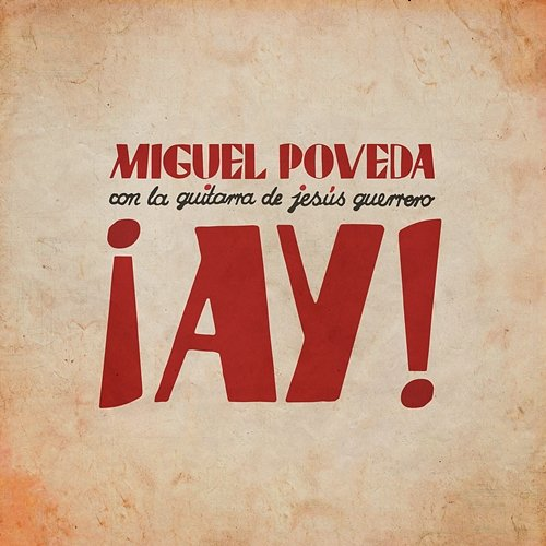 ¡AY! Miguel Poveda, Jesús Guerrero