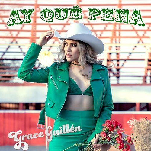 Ay Qué Pena Grace Guillén