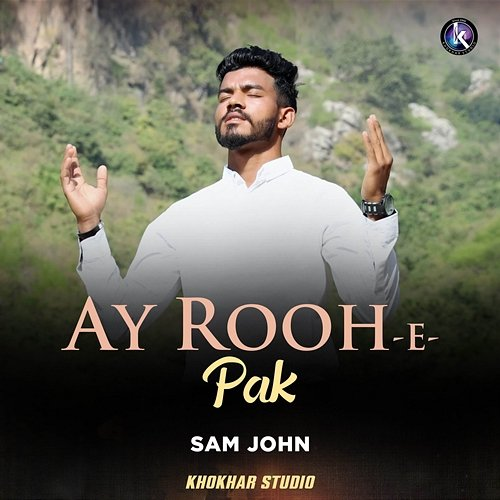 Ay Rooh-E-Pak Sam John, Khokhar Studio