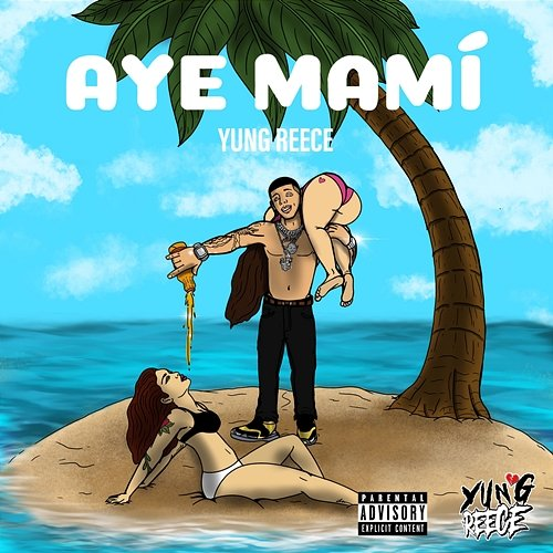 Aye Mami Yung Reece