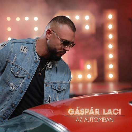 Az autómban Gaspar Laci
