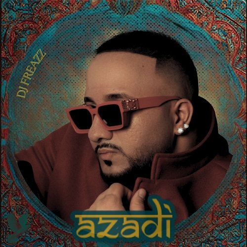 Azadi DJ Freazz