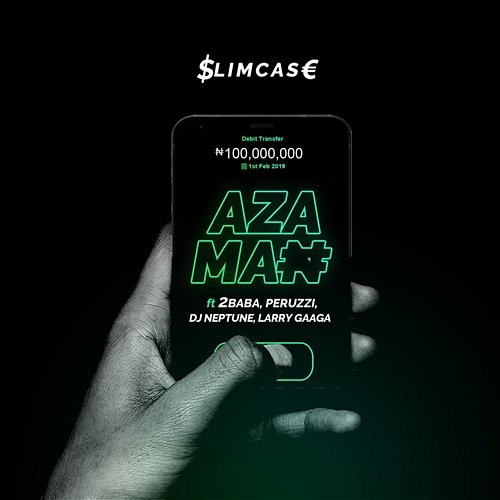 Azaman Slimcase feat. 2Baba, DJ Neptune, Larry Gaaga, Peruzzi