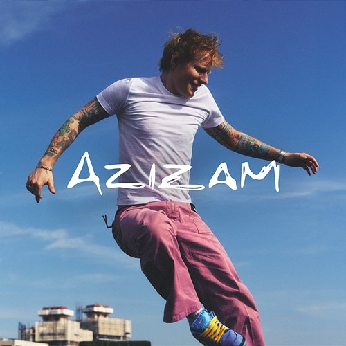 Azizam Ed Sheeran