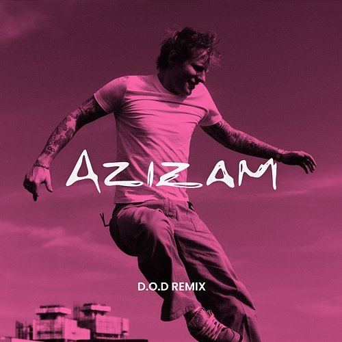 Azizam Ed Sheeran