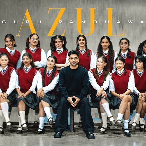 AZUL Guru randhawa, Gurjit Gill & Lavish Dhiman