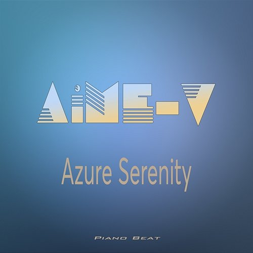 Azure Serenity AiME-V