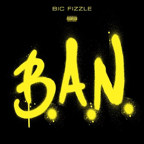 B.A.N. BiC Fizzle