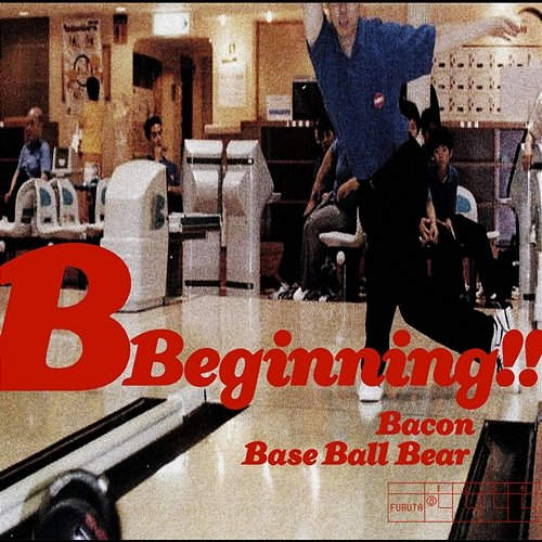B Beginning!! Base Ball Bear