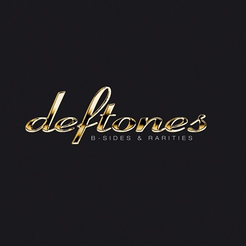 B-Sides & Rarities Deftones