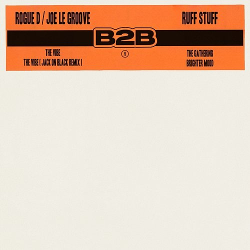 B2B 1 Rogue D, Ruff Stuff & Joe Le Groove