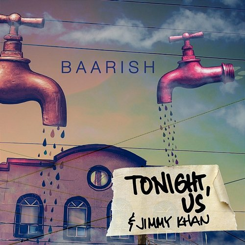 Baarish Tonight, Us & Jimmy Khan feat. Ibrahim Akram, Jamal Rahman, Rufus Shahzad, Sameer Ahmed