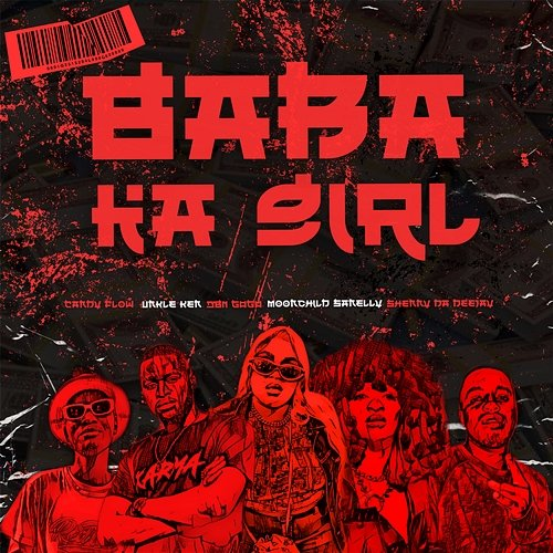 Baba Ka Girl DBN Gogo, & Moonchild Sanelly feat. Candy FLow RSA, Unkle Ken, ShennyDaDeejay